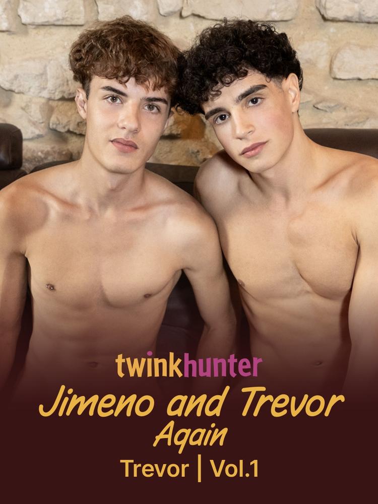 Carnal Originals: Jimeno and Trevor Again – Trevor Vol. 1 – Featuring Jimeno, Trevor Twink, TwinkHunter XXL on Carnal Plus