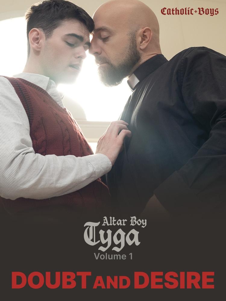 CatholicBoys: Doubt and Desire – Altar Boy Tyga Vol. 1 – Featuring Adam Snow, Tyga Knottz on Carnal Plus
