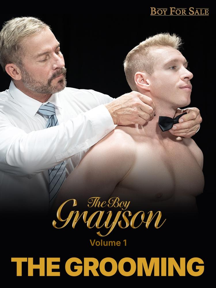 Boy For Sale: The Grooming – The Boy Grayson Vol. 1 – Featuring Grayson Cole, Greg Dixxon on Carnal Plus
