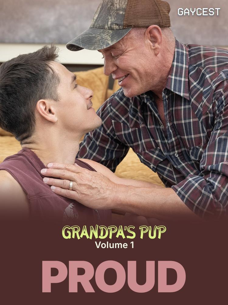 Gaycest: Proud – Grandpa's Pup Vol. 1 – Featuring Tyler Saint, Zander Woodz on Carnal Plus
