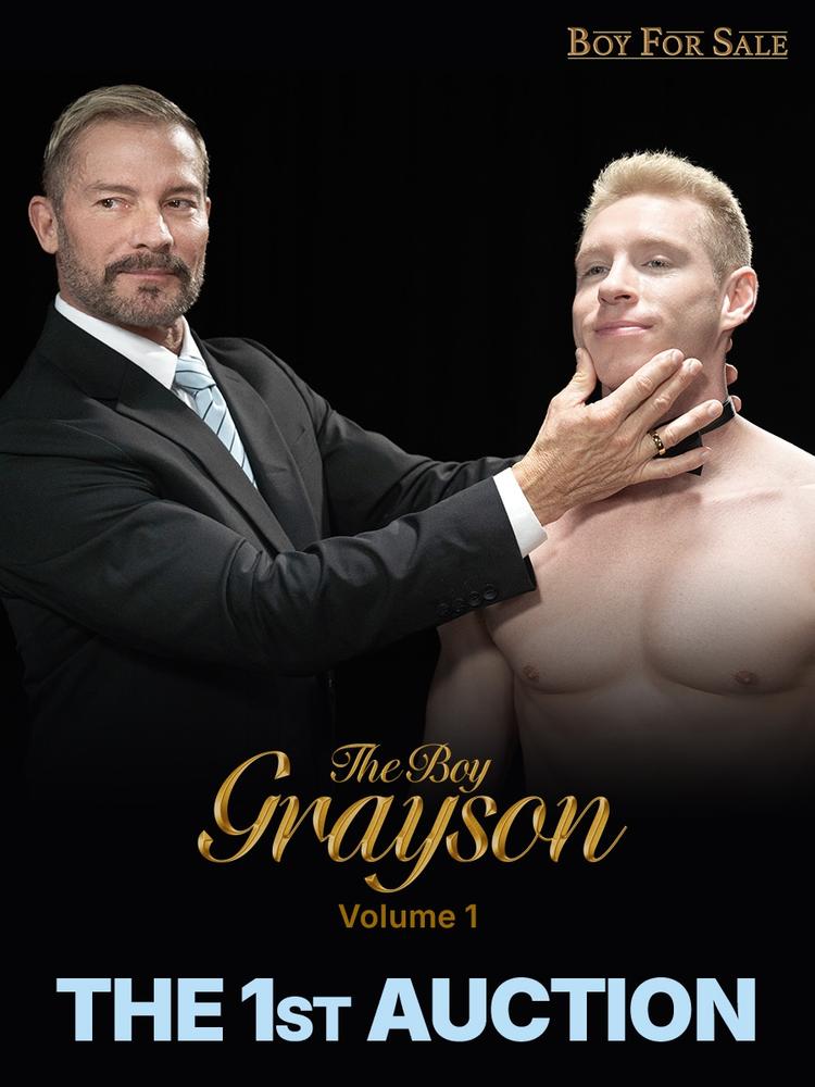Boy For Sale: The 1st Auction – The Boy Grayson Vol. 1 – Featuring Dick Dawson, Grayson Cole, Greg Dixxon on Carnal Plus