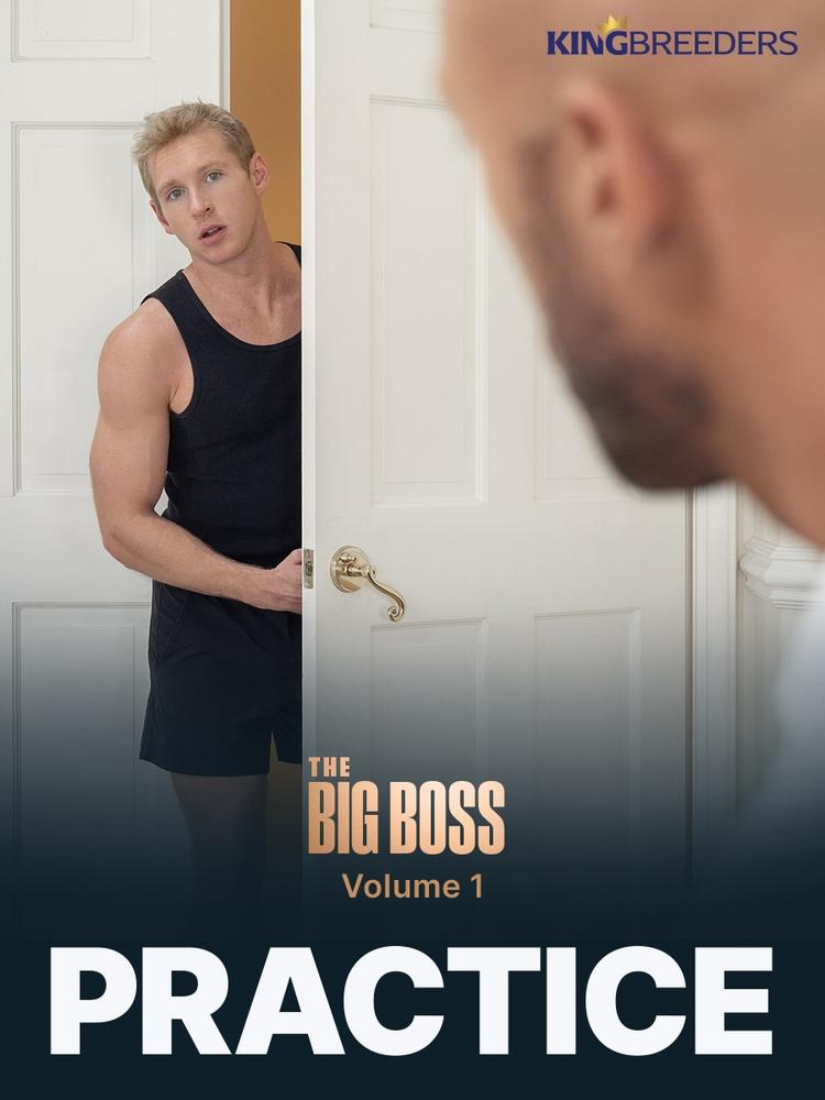 Carnal Originals: Practice – The Big Boss Vol. 1 – Featuring Grayson Cole, Oliver Lamb, Rocky on Carnal Plus