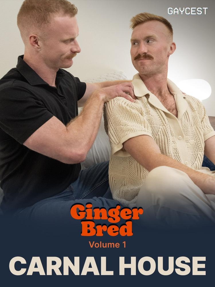 Gaycest: Carnal House – Ginger Bred Vol. 1 – Featuring Brody Fox, Lance Woods on Carnal Plus