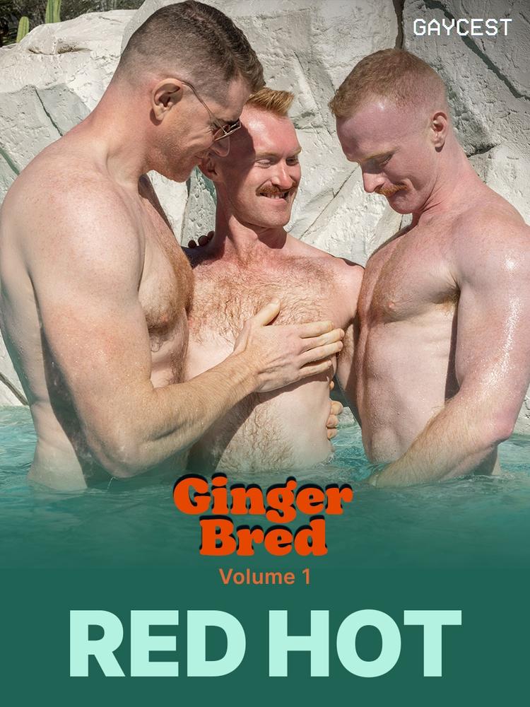 Gaycest: Red Hot – Ginger Bred Vol. 1 – Featuring Brody Fox, Lance Woods, Legrand Wolf on Carnal Plus